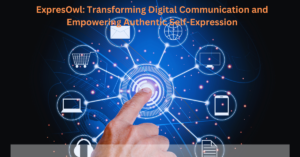 ExpresOwl: Transforming Digital Communication and Empowering Authentic Self-Expression